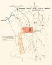 Load image into Gallery viewer, Plan Showing Proposed Federal Capital Site at Canberra